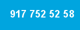 917 752 52 58